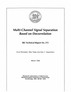 Multi-Channel Signal Separation Based on Decorrelation RLE  Technical Report No. 573