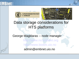 Data storage considerations for HTS platforms George Magklaras -- node manager