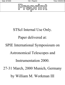 STScI Internal Use Only. Paper delivered at: SPIE International Symposioum on