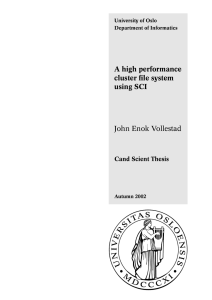 A high performance cluster file system using SCI John Enok Vollestad