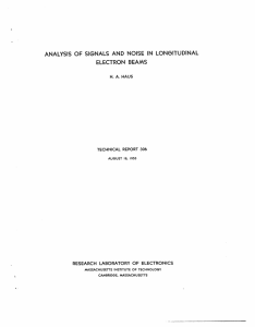 ANALYSIS  OF  SIGNALS  AND  NOISE ... ELECTRON  BEAMS HAUS TECHNICAL  REPORT  306