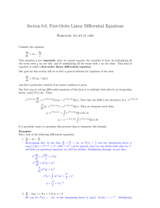 Section 6.6, First-Order Linear Differential Equations Homework: 6.6 #1-21 odds