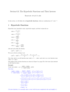 Section 6.9, The Hyperbolic Functions and Their Inverses 1 Hyperbolic Functions