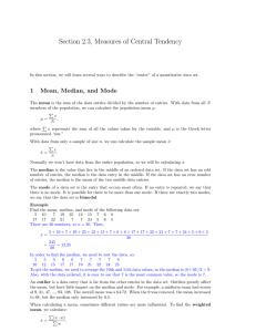 Section 2.3, Measures of Central Tendency 1 Mean, Median, and Mode