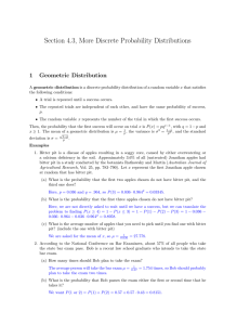 Section 4.3, More Discrete Probability Distributions 1 Geometric Distribution