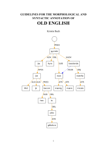 OLD ENGLISH GUIDELINES FOR THE MORPHOLOGICAL AND SYNTACTIC ANNOTATION OF