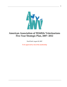 American Association of Wildlife Veterinarians Five Year Strategic Plan, 2007- 2012