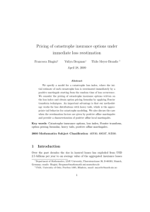 Pricing of catastrophe insurance options under immediate loss reestimation Francesca Biagini Yuliya Bregman