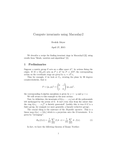 Compute invariants using Macaulay2 Fredrik Meyer April 27, 2015