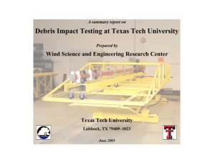 Debris Impact Testing at Texas Tech University  Texas Tech University