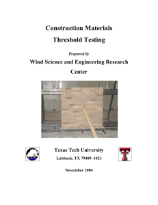 Construction Materials Threshold Testing Wind Science and Engineering Research Center