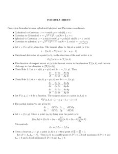 FORMULA SHEET: Conversion formulas between cylindrical/spherical and Cartesian co-ordinates: