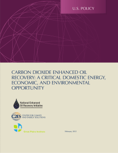 CARBON DIOXIDE ENHANCED OIL RECOVERY: A CRITICAL DOMESTIC ENERGY, ECONOMIC, AND ENVIRONMENTAL OPPORTUNITY