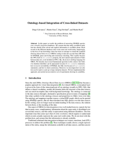 Ontology-based Integration of Cross-linked Datasets Diego Calvanese , Martin Giese , Dag Hovland