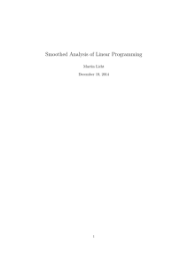 Smoothed Analysis of Linear Programming Martin Licht December 19, 2014 1