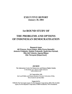 1st ROUND STUDY OF THE PROBLEMS AND OPTIONS OF INDONESIAN DEMOCRATISATION EXECUTIVE REPORT