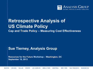 Retrospective Analysis of US Climate Policy Sue Tierney, Analysis Group