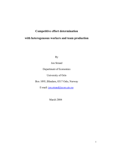 Competitive effort determination with heterogeneous workers and team production