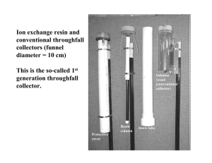 Ion exchange resin and conventional throughfall collectors (funnel diameter = 10 cm)