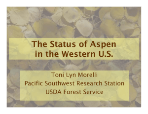 The Status of Aspen in the Western U.S. Toni Lyn Morelli