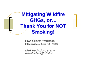 Mitigating Wildfire GHGs, or… Thank You for NOT Smoking!