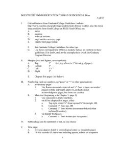 BGES THESIS AND DISSERTATION FORMAT GUIDELINES/J. Dean 5/20/04  I.