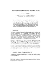 Towards Modeling Web Service Composition in UML Roy Grønmo, Ida Solheim