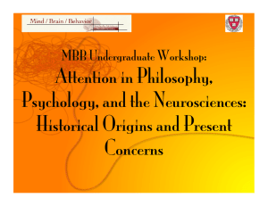 Attention in Philosophy, Psychology, and the Neurosciences: Historical Origins and Present Concerns