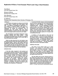 Replication Of Heavy Truck Dynamic Wheel Loads Using A Road... Tom Moran Margaret Sullivan Dave Menmuir