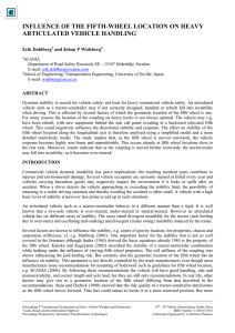 INFLUENCE OF THE FIFTH-WHEEL LOCATION ON HEAVY ARTICULATED VEHICLE HANDLING Erik Dahlberg