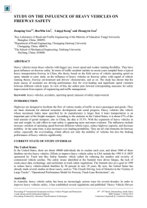 STUDY ON THE INFLUENCE OF HEAVY VEHICLES ON FREEWAY SAFETY Jianping Gao