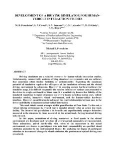 DEVELOPMENT OF A DRIVING SIMULATOR FOR HUMAN- VEHICLE INTERACTION STUDIES