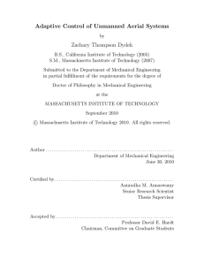 Adaptive Control of Unmanned Aerial Systems Zachary Thompson Dydek