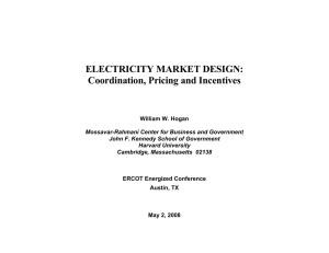 ELECTRICITY MARKET DESIGN: Coordination, Pricing and Incentives