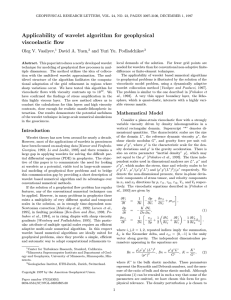 Applicability of wavelet algorithm for geophysical viscoelastic flow Oleg V. Vasilyev,