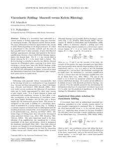 Viscoelastic Folding: Maxwell versus Kelvin Rheology S.M. Schmalholz Y.Y. Podladchikov
