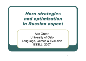 Atle Grønn University of Oslo Language, Games &amp; Evolution ESSLLI 2007