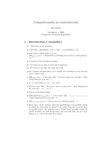 Compositionality in counterfactuals 1 Introduction I (modality) Atle Grønn