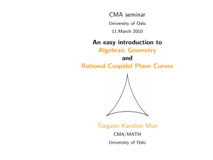 CMA seminar An easy introduction to and Algebraic Geometry