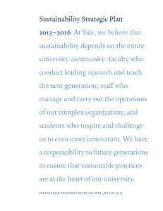 Sustainability Strategic Plan 2013–2016 At Yale, we believe that