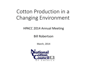 Cotton Production in a  Changing Environment HPACC 2014 Annual Meeting Bill Robertson