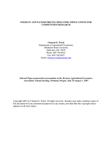 FEEDLOT AND PACKER PRICING BEHAVIOR: IMPLICATIONS FOR COMPETITION RESEARCH Clement E. Ward