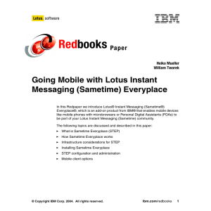 Red books Going Mobile with Lotus Instant Messaging (Sametime) Everyplace