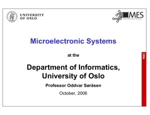 Microelectronic Systems Department of Informatics, University of Oslo at the