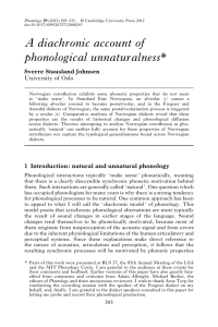 A diachronic account of phonological unnaturalness* Sverre Stausland Johnsen University of Oslo