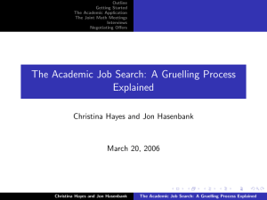 The Academic Job Search: A Gruelling Process Explained March 20, 2006