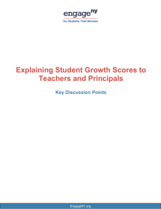 Explaining Student Growth Scores to Teachers and Principals  Key Discussion Points