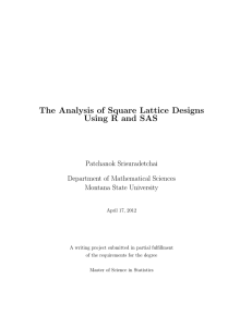 The Analysis of Square Lattice Designs Using R and SAS Patchanok Srisuradetchai