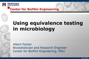 Using equivalence testing in microbiology Center for Biofilm Engineering Albert Parker