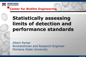Statistically assessing limits of detection and performance standards Center for Biofilm Engineering